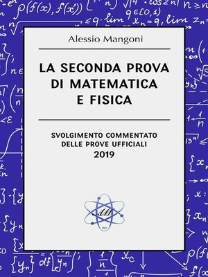 cover image of La seconda prova di matematica e fisica